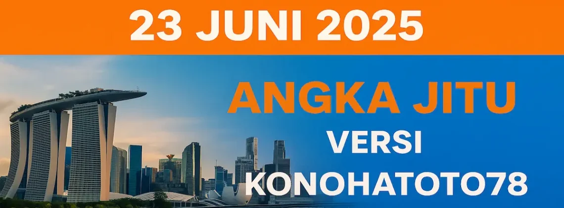 Update Prediksi SGP 23 Juni 2025 Angka Jitu Versi Konohatoto78 - angkagaib.com