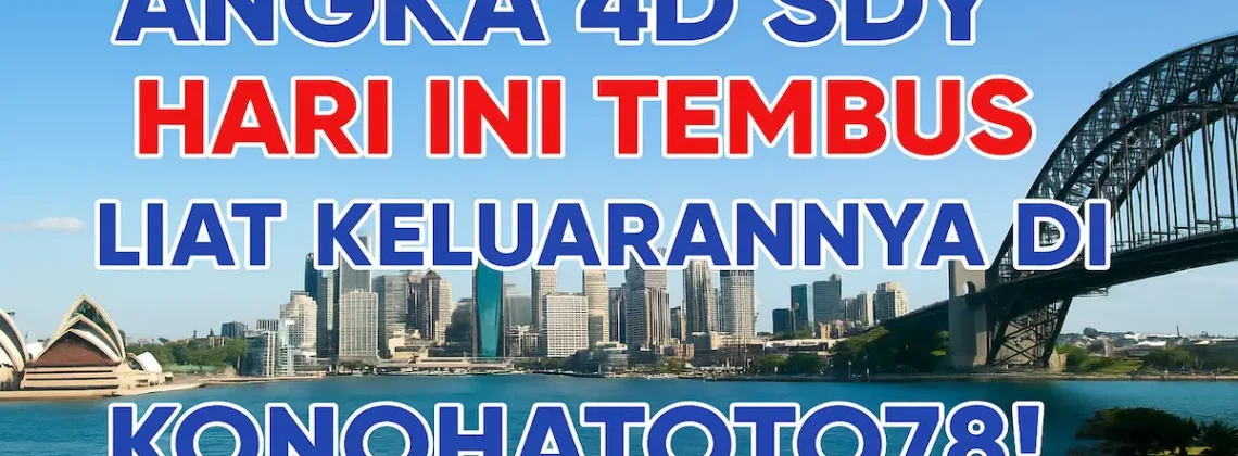 Angka 4D SDY Hari Ini Tembus Liat Keluarannya di Konohatoto78! - angkagaib.com