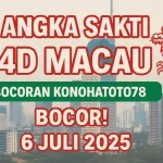 Angka Sakti 4D Macau 6 Juli 2025, Bocoran Konohatoto78 Bocor! - angkagaib.com