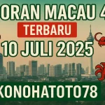 Bocoran Macau 4D Terbaru 10 Juli 2025 dari Konohatoto78 - angkagaib.com