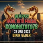 Gempar! Hasil Toto Macau Konohatoto78 21 Juli 2025 Bikin Geger! - angkagaib.com