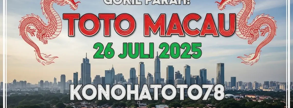 Gokil Parah! Toto Macau 26 Juli 2025 Konohatoto78 Rilis, Auto Sultan! - angkagaib.com