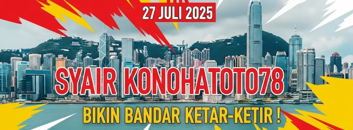 HK 27 Juli 2025 Syair Konohatoto78 Bikin Bandar Ketar-ketir! - angkagaib.com