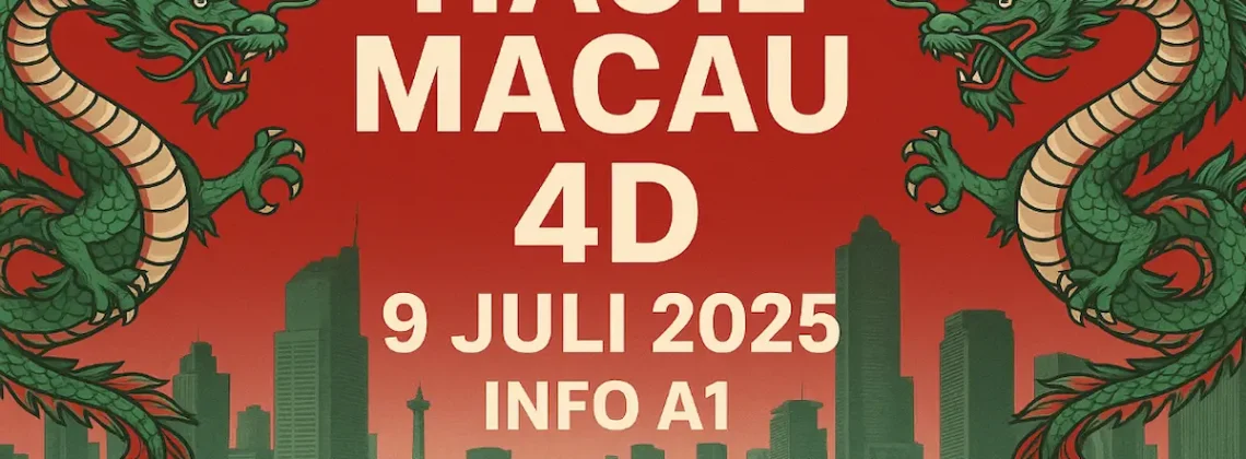 Hasil Macau 4D 9 Juli 2025 Info A1 dari Konohatoto78 - angkagaib.com