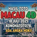Hasil Toto Macau 4D 18 Juli 2025 Konohatoto78, Ada Angka Hoki! - angkagaib.com