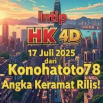 Intip HK 4D 17 Juli 2025 dari Konohatoto78 Angka Keramat Rilis! - angkagaib.com