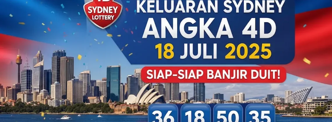 Keluaran Sydney Angka 4D 18 Juli 2025 Siap-siap Banjir Duit! - angkagaib.com
