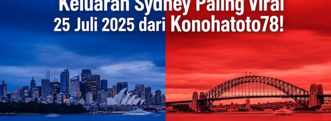 Keluaran Sydney Paling Viral 25 Juli 2025 dari Konohatoto78! - angkagaib.com