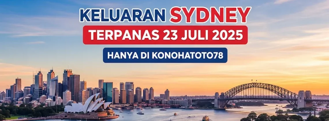 Keluaran Sydney Terpanas 23 Juli 2025 Hanya di Konohatoto78 - angkagaib.com