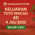 Keluaran Toto Macau 4D 4 Juli 2025 dari Konohatoto78 Wajib Cek! - angkagaib.com