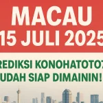 Macau 15 Juli 2025 Prediksi Konohatoto78 Udah Siap di Mainin! - angkagaib.com