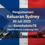 Pengumuman! Keluaran Sydney 30 Juli 2025 dari Konohatoto78 Dijamin Akurat, Langsung Cair! - angkagaib.com
