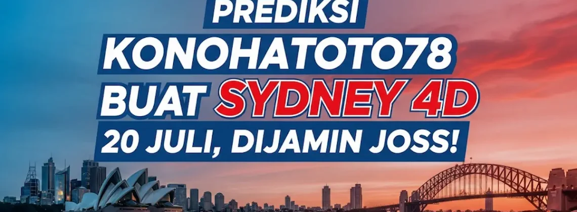 Prediksi Konohatoto78 Buat Sydney 4D 20 Juli, Dijamin Joss! - angkagaib.com