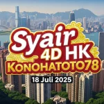 Syair 4D HK Konohatoto78 18 Juli 2025 Anti Zonk Pasti Tembus - angkagaib.com