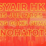 Syair HK 15 Juli 2025 Paling Gokil Cuma dari Konohatoto78 - angkagaib.com