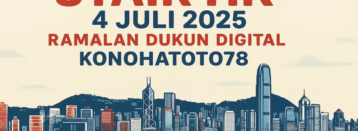 Syair HK 4 Juli 2025 Ramalan Dukun Digital Konohatoto78 - angkagaib.com