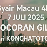 Syair Macau 4D 7 Juli 2025 Bocoran Gila dari Konohatoto78! - angkagaib.com