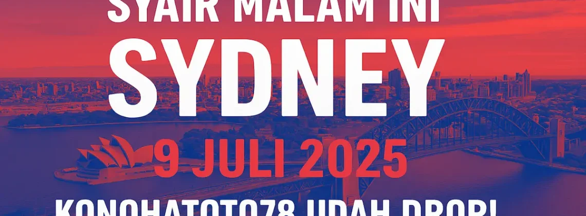 Syair Malam Ini Sydney 9 Juli 2025 Konohatoto78 Udah Drop! - angkagaib.com