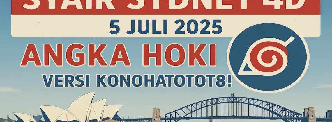 Syair Sydney 4D 5 Juli 2025 Angka Hoki Versi Konohatoto78! - angkagaib.com