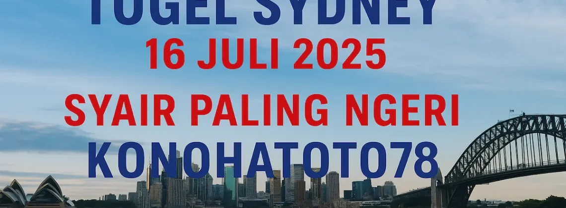 Togel Sydney 16 Juli 2025 Syair Paling Ngeri dari Konohatoto78 - angkagaib.com