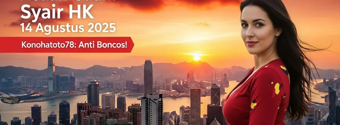 Acuan Cuan! Syair HK 14 Agustus 2025 Konohatoto78 Anti Boncos! - angkagaib.com