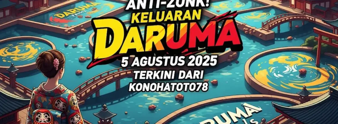 Anti-Zonk! Keluaran Daruma 5 Agustus 2025 Terkini dari Konohatoto78 - angkagaib.com