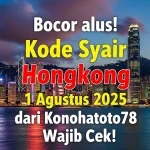 Bocor alus! Kode Syair Hongkong 1 Agustus 2025 dari Konohatoto78, Wajib Cek! - angkagaib.com