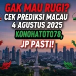 Gak Mau Rugi Cek Prediksi Macau 4 Agustus 2025 Konohatoto78, JP Pasti! - angkagaib.com