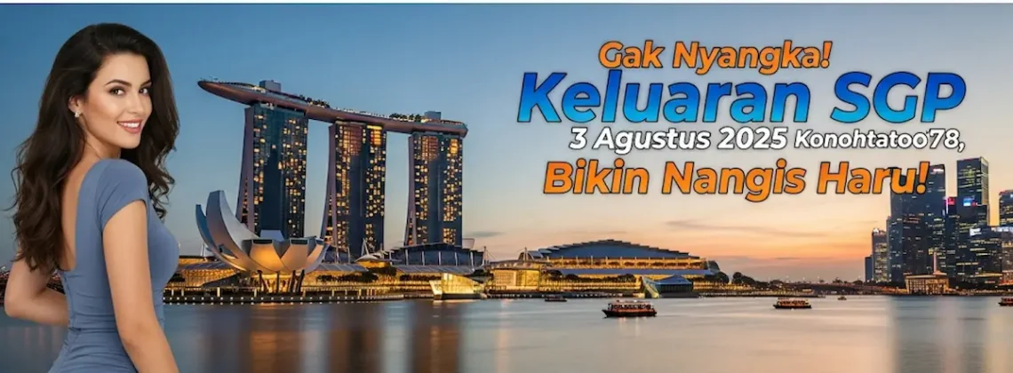 Gak Nyangka! Keluaran SGP 2 Agustus 2025 Konohatoto78 Bikin Nangis Haru! - angkagaib.com