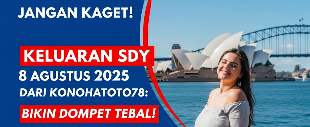 Jangan Kaget! Keluaran SDY 8 Agustus 2025 dari Konohatoto78 Bikin Dompet Tebal! - angkagaib.com