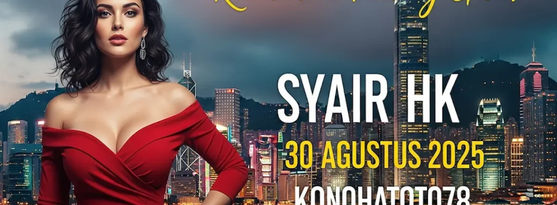 Ramalan Paling Gila! Syair HK 30 Agustus 2025 Konohatoto78 Bikin Bandar Kocar-Kacir! - keluarantoto78.com