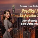 Sensasi cuan tiada tara! Prediksi HK 12 Agustus 2025 Konohatoto78 bikin dompet tebal! - angkagai.com