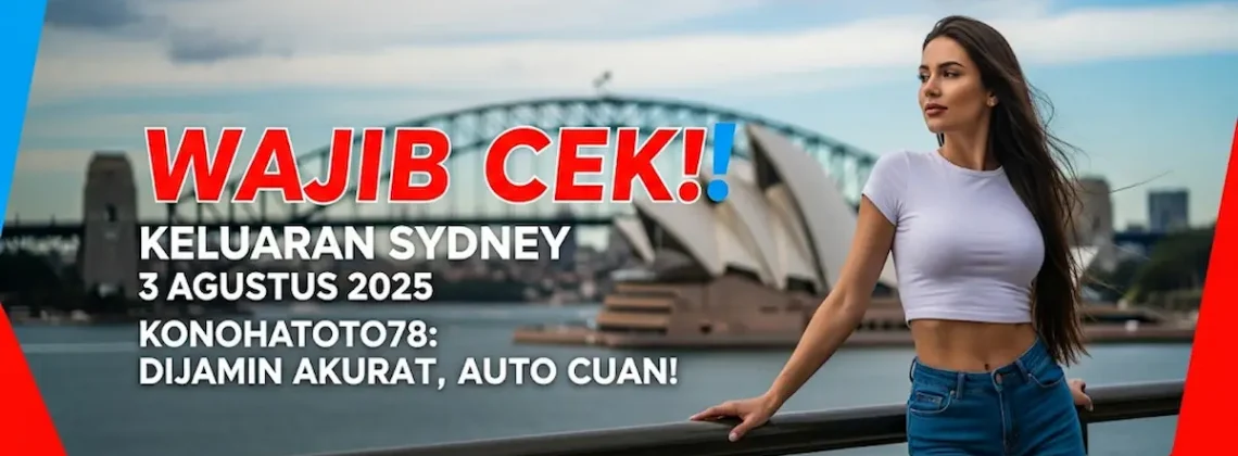 Wajib Cek! Keluaran Sydney 3 Agustus 2025 Konohatoto78 Dijamin Akurat, Auto Cuan! - angkagaib.com