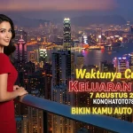 Waktunya Cuan! Keluaran HK 7 Agustus 2025 Konohatoto78 Bikin Kamu Auto Sultan! - angkagaib.com