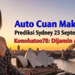 Auto Cuan Maksimal! Prediksi Sydney 23 September 2025 Konohatoto78 Dijamin Akurat! - keluaranterkini.com