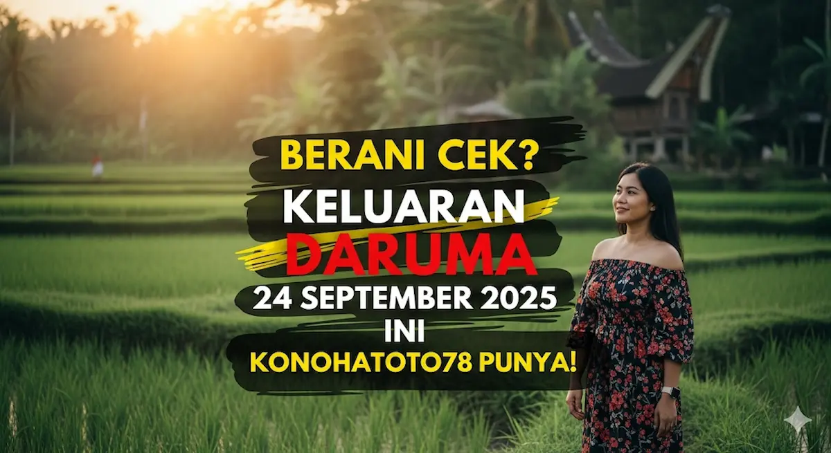 Berani Cek Keluaran Daruma 24 September 2025 Ini Konohatoto78 Punya! - keluaranterkini.com