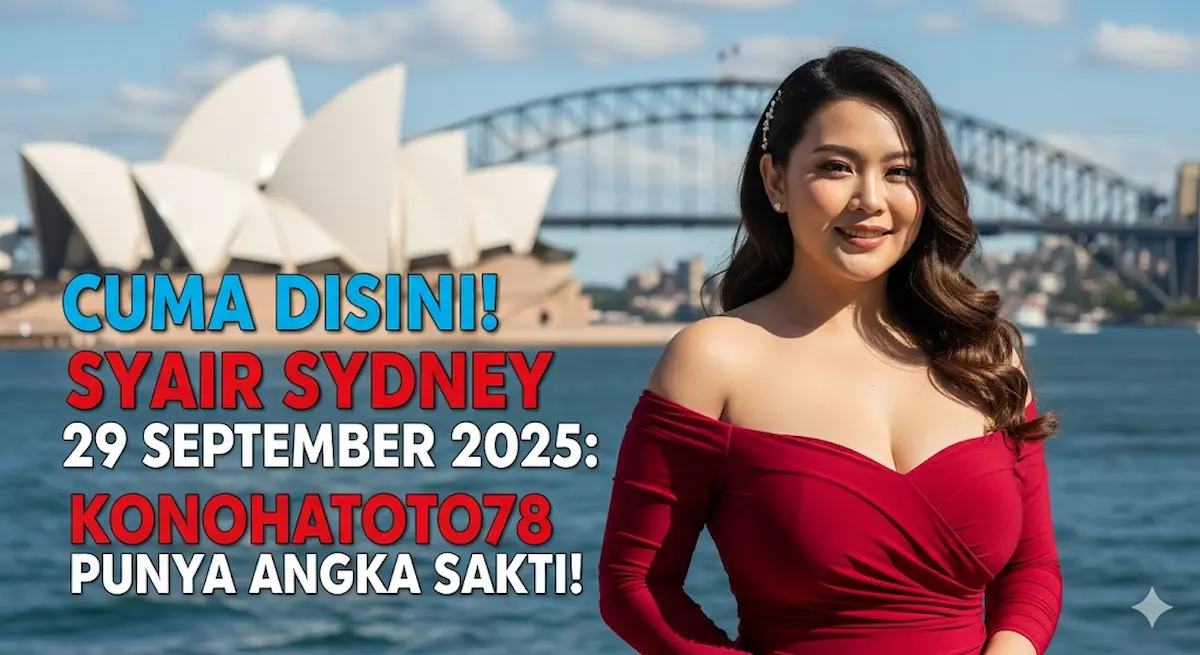 Cuma Disini! Syair Sydney 29 September 2025 Konohatoto78 Punya Angka Sakti! - keluaranterkini.com