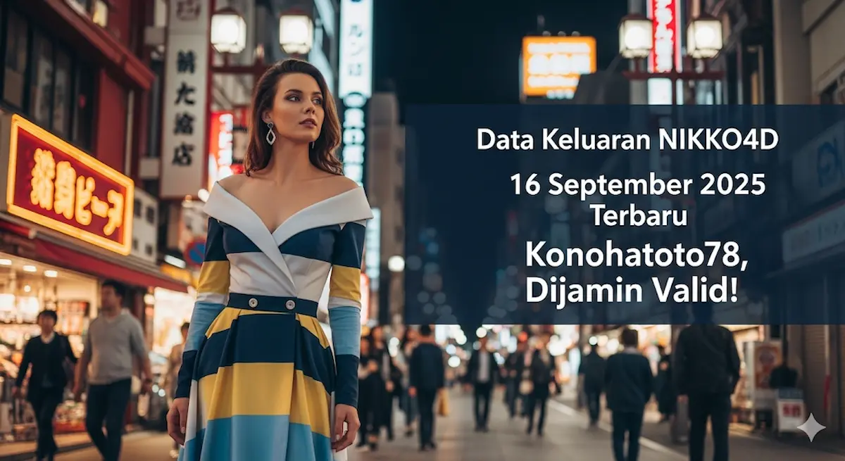 Data Keluaran NIKKO4D 16 September 2025 Terbaru Konohatoto78, Dijamin Valid! - keluaranterkini.com