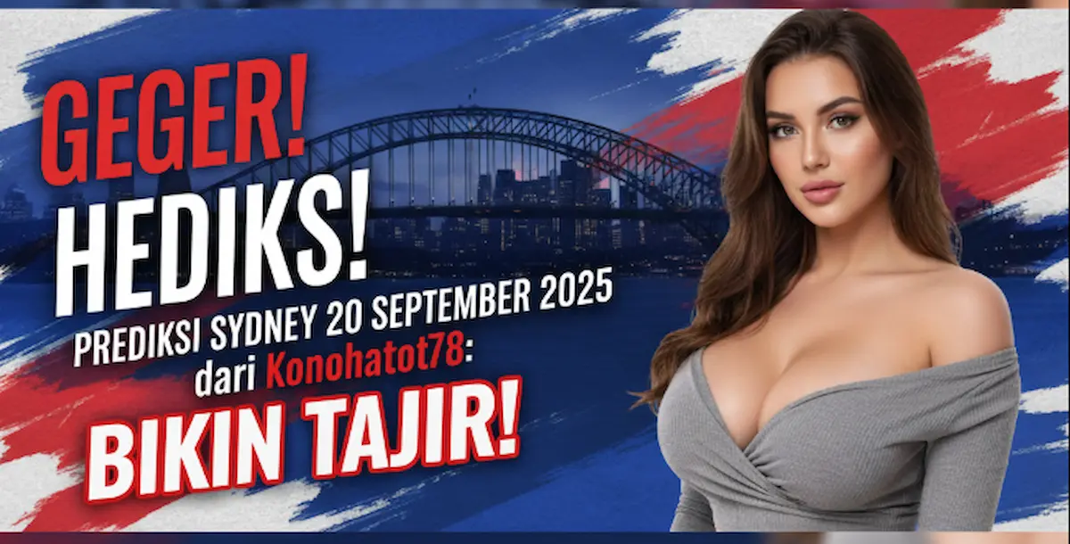 Geger! Prediksi Sydney 20 September 2025 Konohatoto78 Bikin Tajir! - keluaranterkini.com