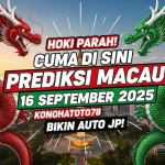 Hoki Parah! Cuma Di Sini Prediksi Macau 16 September 2025 Konohatoto78 Bikin Auto JP! - keluaranterkini.com