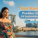 Hot Banget! Prediksi SGP 24 September 2025 Konohatoto78, Ga Bakal Nyesel Klik! - keluaranterkini.com