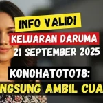 Info Valid! Keluaran Daruma 21 September 2025 Konohatoto78 Langsung Ambil Cuan! - keluaranterkini.com
