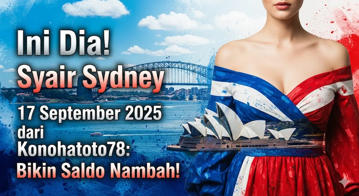 Ini Dia! Syair Sydney 17 September 2025 dari Konohatoto78 Bikin Saldo Nambah! - keluaranterkini.com