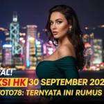 Lagi Viral! Prediksi HK 30 September 2025 Konohatoto78 Ternyata Ini Rumus Barunya! - keluaranterkini.com