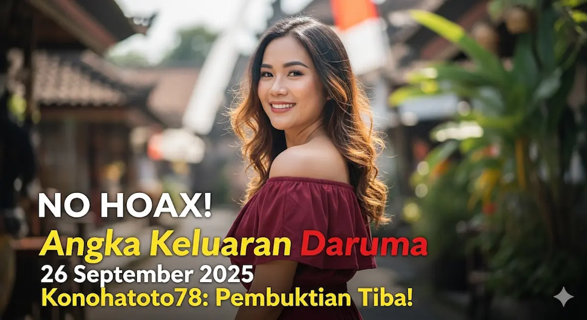 NO HOAX! Angka Keluaran Daruma 26 September 2025 Konohatoto78 Pembuktian Tiba! - keluaranterkini.com