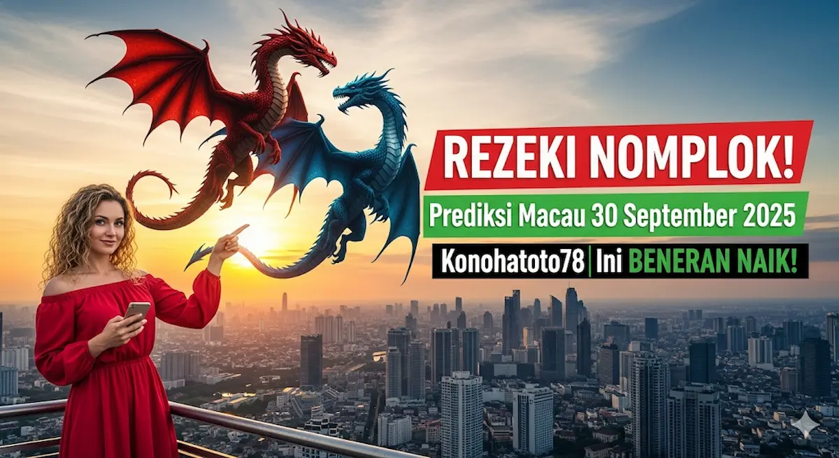 REZEKI NOMPLOK! Prediksi Macau 30 September 2025 Konohatoto78 Ini BENERAN NAIK! - keluaranterkini.com