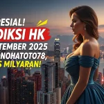 Spesial! Prediksi HK 20 September 2025 Dari Konohatoto78, Tembus Milyaran! - keluaranterkini.com