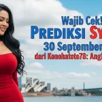 Wajib Cek! Prediksi Sydney 30 September 2025 dari Konohatoto78 Angka Sultan! - keluaranterkini.com