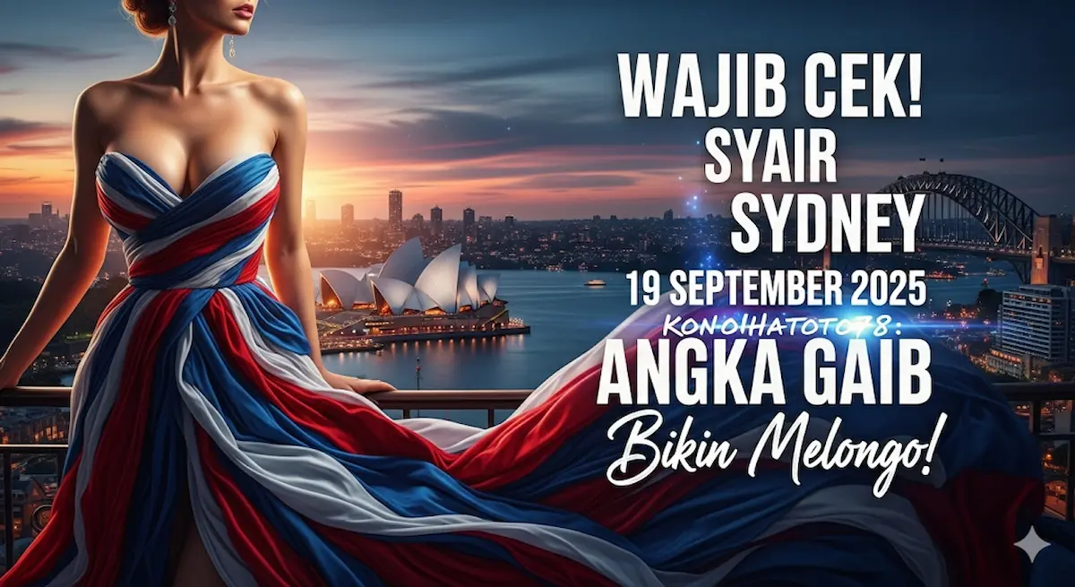Wajib Cek! Syair Sydney 19 September 2025 Konohatoto78 Angka Gaib Bikin Melongo! - keluaranterkini.com
