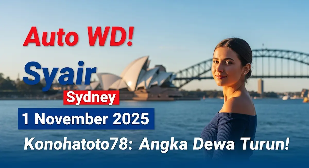 Auto WD! Syair Sydney 1 November 2025 Konohatoto78 Angka Dewa Turun! - keluaranterkini.com